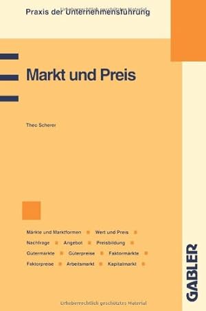 Seller image for Markt und Preis (Praxis der Unternehmensf¼hrung) (German Edition) by Scherer, Theo [Paperback ] for sale by booksXpress