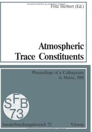 Bild des Verkufers fr Atmospheric Trace Constituents by Herbert, F. [Paperback ] zum Verkauf von booksXpress