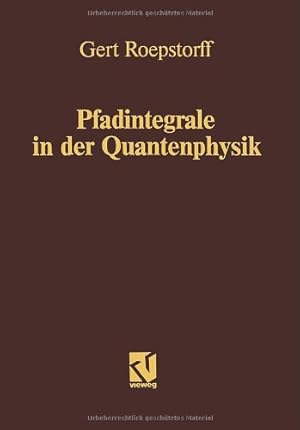 Seller image for Pfadintegrale in der Quantenphysik (German Edition) by Roepstorff, Gert [Paperback ] for sale by booksXpress