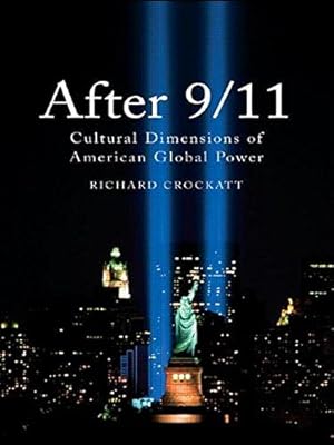 Seller image for After 9/11: Cultural Dimensions of American Global Power for sale by WeBuyBooks