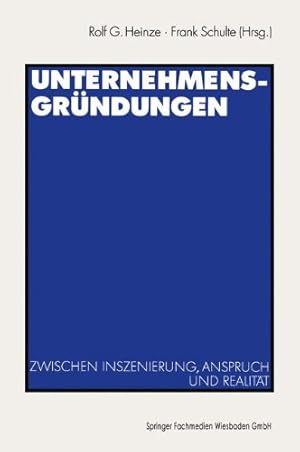 Imagen del vendedor de Unternehmensgr ¼ndungen. Zwischen Inszenierung, Anspruch und Realit ¤t. (German Edition) by Heinze, Rolf G. [Paperback ] a la venta por booksXpress