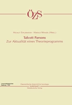 Bild des Verkufers fr Talcott Parsons: Zur Aktualit ¤t eines Theorieprogramms (  sterreichische Zeitschrift f ¼r Soziologie Sonderhefte) (German Edition) [Paperback ] zum Verkauf von booksXpress