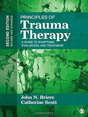 Image du vendeur pour Principles of Trauma Therapy: A Guide to Symptoms, Evaluation, and Treatment mis en vente par WeBuyBooks
