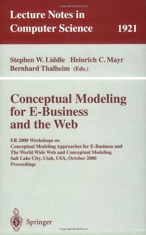 Seller image for Conceptual Modeling for E-Business and the Web (Lecture Notes in Computer Science (1921)) by Mayr, Heinrich C., Thalheim, Bernhard, Liddle, Stephen W. [Paperback ] for sale by booksXpress