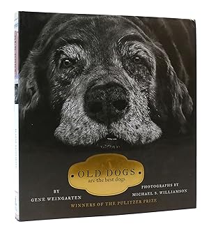 Image du vendeur pour OLD DOGS: ARE THE BEST DOGS mis en vente par Rare Book Cellar
