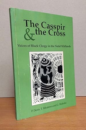 The Casspir and the Cross: Voices of Black Clergy in the Natal Midlands