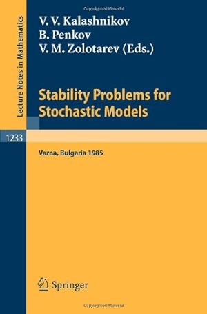 Seller image for Stability Problems for Stochastic Models: Proceedings of the 9th International Seminar held in Varna, Bulgaria, May 13-19, 1985 (Lecture Notes in Mathematics) [Paperback ] for sale by booksXpress