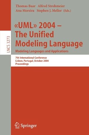 Immagine del venditore per UML 2004 - The Unified Modeling Language: Modeling Languages and Applications. 7th International Conference, Lisbon, Portugal, October 11-15, 2004. . (Lecture Notes in Computer Science (3273)) [Paperback ] venduto da booksXpress