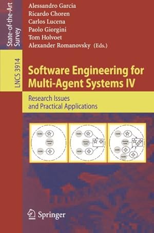 Immagine del venditore per Software Engineering for Multi-Agent Systems IV: Research Issues and Practical Applications (Lecture Notes in Computer Science (3914)) [Paperback ] venduto da booksXpress