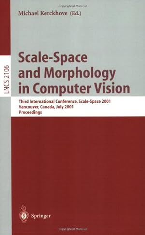 Seller image for Scale-Space and Morphology in Computer Vision [Paperback ] for sale by booksXpress