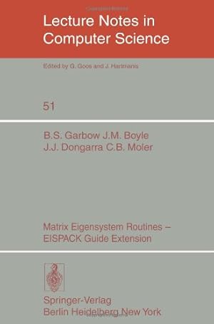 Imagen del vendedor de Matrix Eigensystem Routines - EISPACK Guide Extension (Lecture Notes in Computer Science (51)) by Dongarra, J. J., Moler, C. B., Garbow, B. S., Boyle, J. M. [Paperback ] a la venta por booksXpress