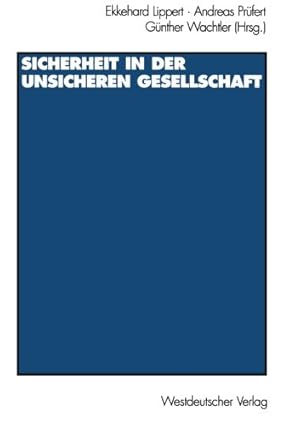 Bild des Verkufers fr Sicherheit in der unsicheren Gesellschaft (German Edition) [Paperback ] zum Verkauf von booksXpress