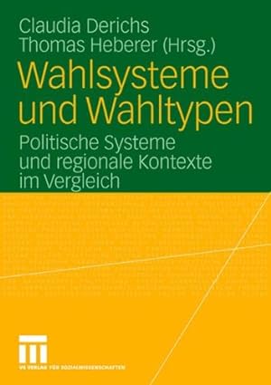 Seller image for Wahlsysteme und Wahltypen: Politische Systeme und Regionale Kontexte im Vergleich (German Edition) [Paperback ] for sale by booksXpress
