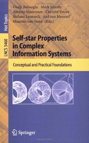 Seller image for Self-star Properties in Complex Information Systems: Conceptual and Practical Foundations (Lecture Notes in Computer Science (3460)) [Paperback ] for sale by booksXpress
