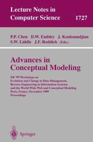 Immagine del venditore per Advances in Conceptual Modeling (Lecture Notes in Computer Science (1727)) by Chen, Peter P., Kouloumdjian, Jacques, Embley, David W., Roddick, John F., Liddle, Stephen W. [Paperback ] venduto da booksXpress