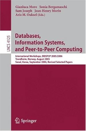 Seller image for Databases, Information Systems, and Peer-to-Peer Computing (Lecture Notes in Computer Science (4125)) [Paperback ] for sale by booksXpress