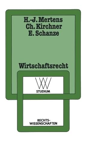 Immagine del venditore per Wirtschaftsrecht: Eine Problemorientierung (Wv Studium) (German Edition) (wv studium (118)) by Mertens, Hans-Joachim [Paperback ] venduto da booksXpress
