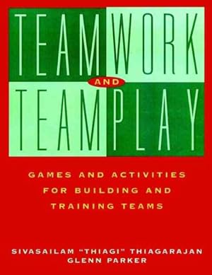 Imagen del vendedor de Teamwork and Teamplay : Games and Activities for Building and Training Teams a la venta por GreatBookPricesUK