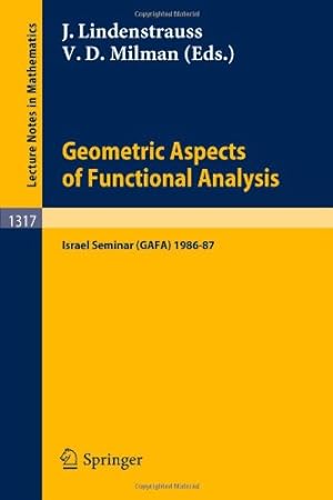 Seller image for Geometric Aspects of Functional Analysis: Israel Seminar (GAFA) 1986-87 (Lecture Notes in Mathematics) [Paperback ] for sale by booksXpress