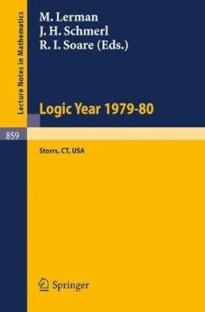 Imagen del vendedor de Logic Year 1979-80: The University of Connecticut, USA (Lecture Notes in Mathematics) [Paperback ] a la venta por booksXpress