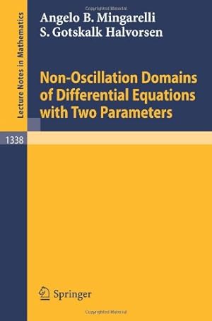 Seller image for Non-Oscillation Domains of Differential Equations with Two Parameters (Lecture Notes in Mathematics) by Mingarelli, Angelo B. [Paperback ] for sale by booksXpress