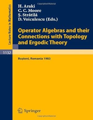 Image du vendeur pour Operator Algebras and their Connections with Topology and Ergodic Theory: Proceedings of the OATE Conference held in Busteni, Romania, August 29 - September 9, 1983 (Lecture Notes in Mathematics) [Paperback ] mis en vente par booksXpress