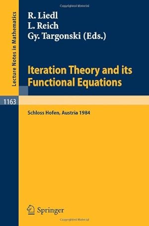 Bild des Verkufers fr Iteration Theory and its Functional Equations: Proceedings of the International Symposium held at Schloss Hofen (Lochau), Austria, Sept. 28 - Oct. 1, 1984 (Lecture Notes in Mathematics) [Paperback ] zum Verkauf von booksXpress