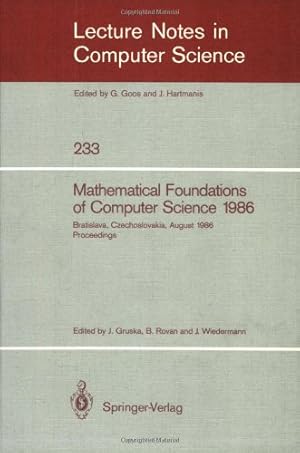 Bild des Verkufers fr Mathematical Foundations of Computer Science 1986: 12th Symposium held at bratislava, Czechoslovakia, August 25-29, 1986. Proceedings (Lecture Notes in Computer Science (233)) by Rovan, Branislav, Gruska, Jozef, Wiedermann, Juraj [Paperback ] zum Verkauf von booksXpress