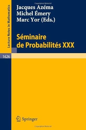 Imagen del vendedor de S ©minaire de Probabilit ©s XXX (Lecture Notes in Mathematics) [Paperback ] a la venta por booksXpress