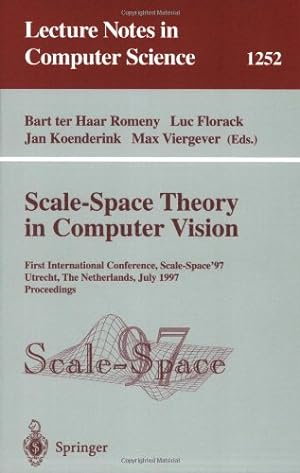 Imagen del vendedor de Scale-Space Theory in Computer Vision: First International Conference, Scale-Space '97, Utrecht, The Netherlands, July 2 - 4, 1997, Proceedings (Lecture Notes in Computer Science (1252)) by Koenderink, Jan, Romeny, Haar, Viergever, Max, ter, Bart, Florack, Luc [Paperback ] a la venta por booksXpress