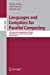 Imagen del vendedor de Languages and Compilers for Parallel Computing: 19th International Workshop, LCPC 2006 New Orleans, LA, USA, November 2-4, 2006 Revised Papers (Lecture Notes in Computer Science (4382)) [Soft Cover ] a la venta por booksXpress