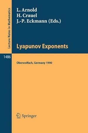 Immagine del venditore per Lyapunov Exponents: Proceedings of a Conference held in Oberwolfach, May 28 - June 2, 1990 (Lecture Notes in Mathematics) (English and French Edition) [Perfect Paperback ] venduto da booksXpress