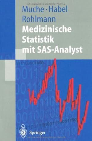 Seller image for Medizinische Statistik mit SAS-Analyst (German Edition) by Muche, Rainer [Paperback ] for sale by booksXpress