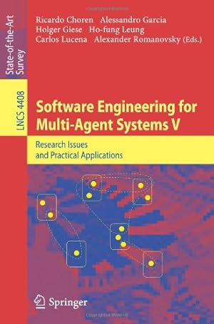 Immagine del venditore per Software Engineering for Multi-Agent Systems V: Research Issues and Practical Applications (Lecture Notes in Computer Science (4408)) [Paperback ] venduto da booksXpress