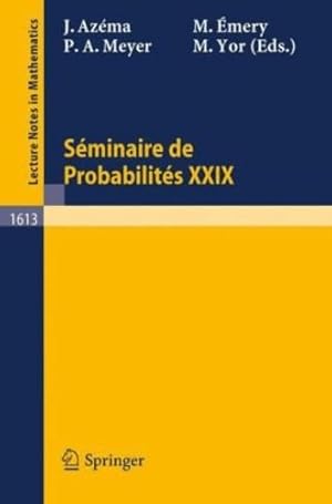 Seller image for S©minaire de Probabilit©s XXIX (Lecture Notes in Mathematics) [Paperback ] for sale by booksXpress