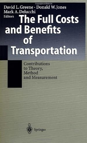 Seller image for The Full Costs and Benefits of Transportation: Contributions To Theory, Method And Measurement [Paperback ] for sale by booksXpress