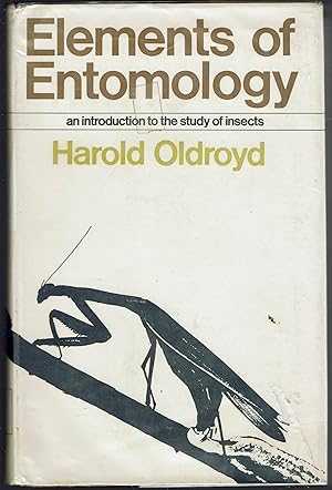 Elements of Entomology: An Introduction to the Study of Insects