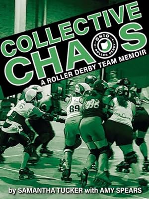 Imagen del vendedor de Collective Chaos : A Roller Derby Team Memoir a la venta por GreatBookPricesUK
