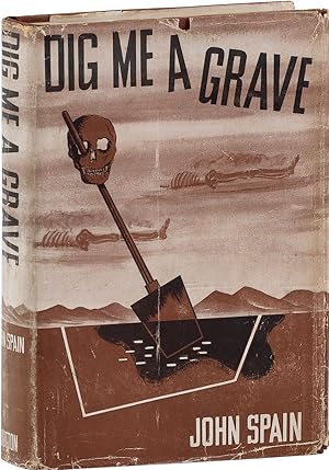 Image du vendeur pour Dig Me A Grave mis en vente par Lorne Bair Rare Books, ABAA