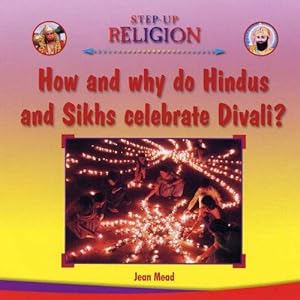 Imagen del vendedor de How and Why Do Hindus Celebrate Divali? (Step-up Religion) a la venta por WeBuyBooks