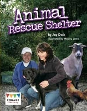 Seller image for Animal Rescue Shelter (Engage Literacy Gold) for sale by WeBuyBooks