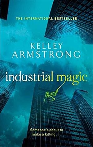 Seller image for Industrial Magic: Book 4 in the Women of the Otherworld Series for sale by WeBuyBooks