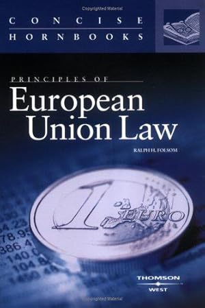 Bild des Verkufers fr Principles Of European Union Law: Concise Hornbook zum Verkauf von WeBuyBooks