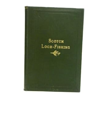 Imagen del vendedor de Scotch Loch Fishing By "Black Palmer" a la venta por World of Rare Books