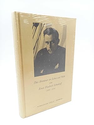 Das Abenteuer im Leben und Werk von Ernst Friedrich Löhndorff (1899 - 1976) Biographie