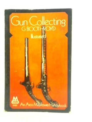 Imagen del vendedor de A Guide to Gun Collecting a la venta por World of Rare Books