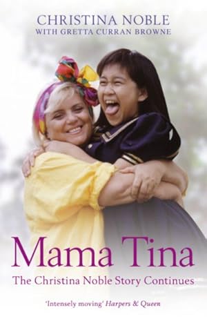 Seller image for Mama Tina : The Christina Noble Story Continues for sale by GreatBookPrices