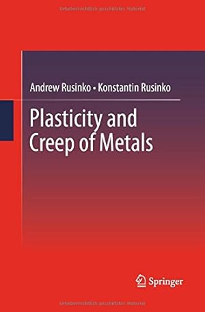 Seller image for Plasticity and Creep of Metals by Rusinko, Andrew [Paperback ] for sale by booksXpress