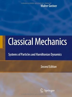 Seller image for Classical Mechanics: Systems of Particles and Hamiltonian Dynamics by Greiner, Walter [Paperback ] for sale by booksXpress