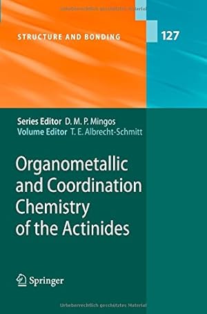 Immagine del venditore per Organometallic and Coordination Chemistry of the Actinides (Structure and Bonding) [Paperback ] venduto da booksXpress